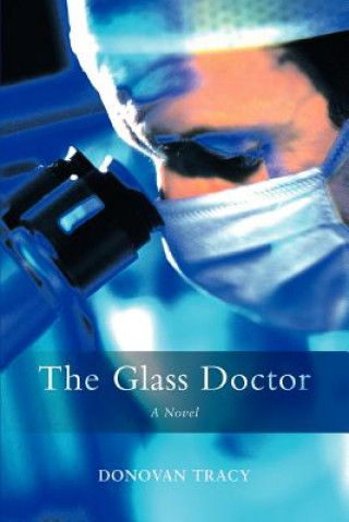 Könyv Glass Doctor Donovan Tracy