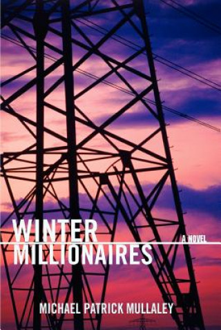 Kniha Winter Millionaires Michael Patrick Mullaley
