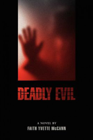 Könyv Deadly Evil Faith Yvette McCann