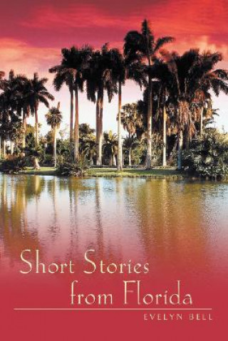 Carte Short Stories from Florida Evelyn Bell