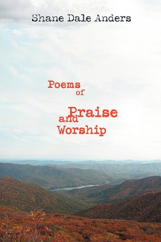 Carte Poems of Praise and Worship Shane Dale Anders