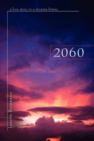Kniha 2060 Janette Rainwater
