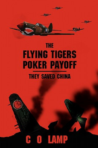 Книга Flying Tigers Poker Payoff C O Lamp