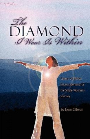 Książka Diamond I Wear Is Within Lynn Gibson