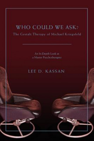 Kniha Who Could We Ask? Lee D Kassan