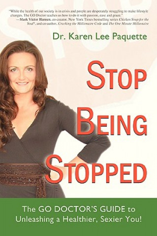 Książka Stop Being Stopped Karen Lee Paquette
