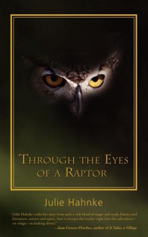 Kniha Through the Eyes of a Raptor Julie Hahnke