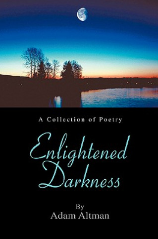 Knjiga Enlightened Darkness Adam Altman