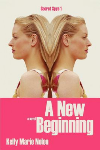 Knjiga New Beginning Kelly M Nolen