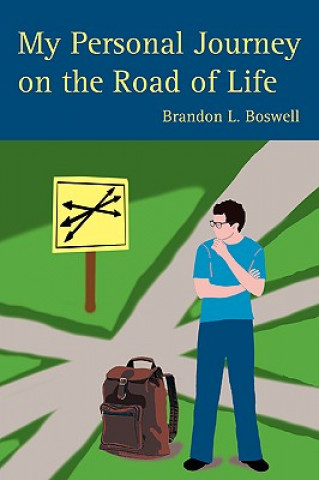 Könyv My Personal Journey on the Road of Life Brandon L Boswell