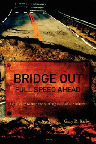 Knjiga Bridge Out Gary R Kirby