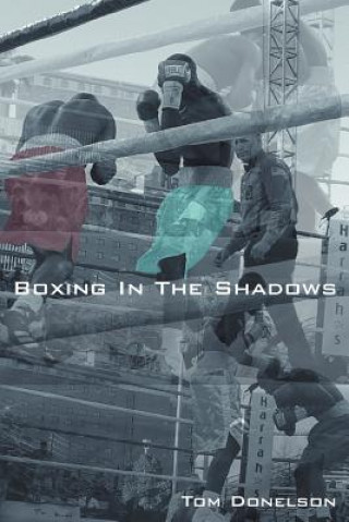 Carte Boxing in the Shadows Thomas Donelson