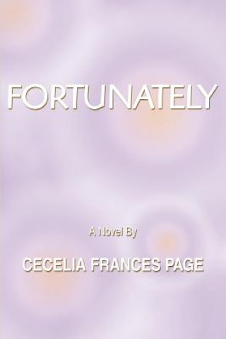 Knjiga Fortunately Cecelia Frances Page