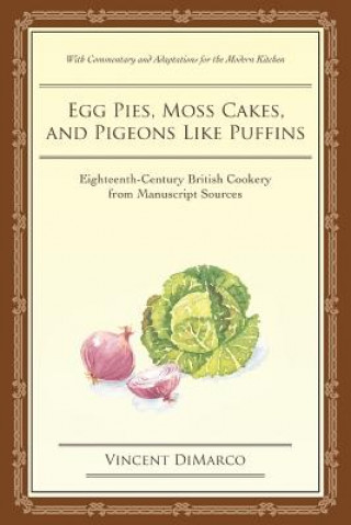 Book Egg Pies, Moss Cakes, and Pigeons Like Puffins Vincent DiMarco