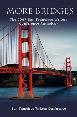 Libro More Bridges Francisco Writers Conference San Francisco Writers Conference