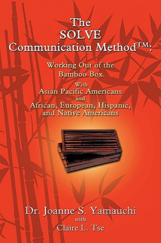 Knjiga SOLVE Communication Method(TM) Dr Joanne Yamauchi