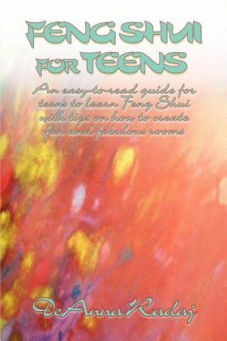 Kniha Feng Shui for Teens DeAnna Radaj