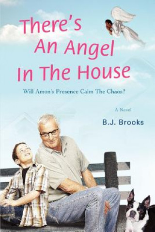 Книга There's an Angel in the House Bj Brooks