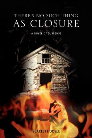 Buch There's No Such Thing as Closure Scarlett Doyle