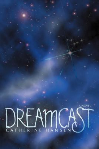 Könyv Dreamcast Catherine Hansen