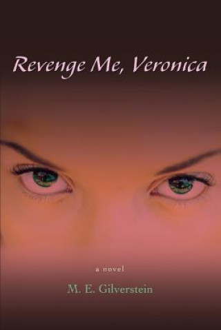 Livre Revenge Me, Veronica M E Gilverstein