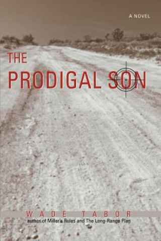 Buch Prodigal Son Wade Tabor