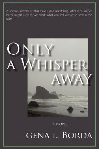 Книга Only a Whisper Away Gena L Borda