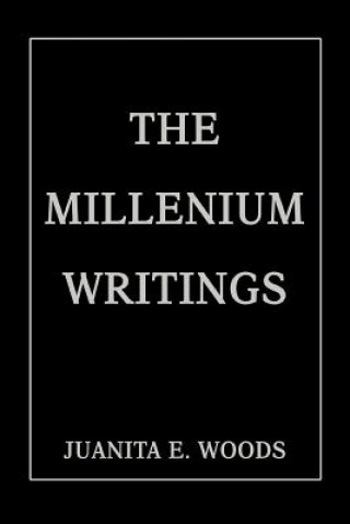 Knjiga millenium writings Juanita E Woods