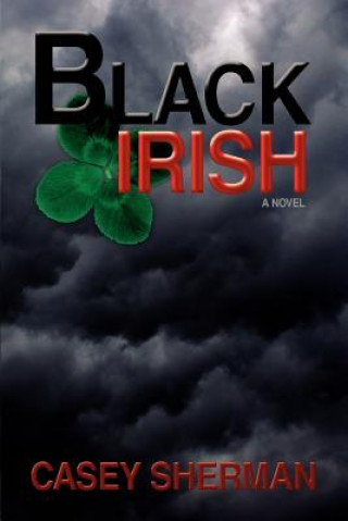 Książka Black Irish Casey Sherman