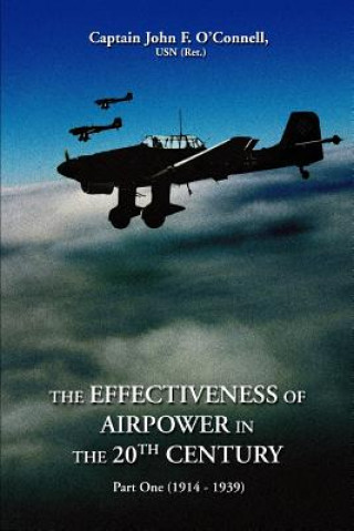 Kniha Effectiveness of Airpower in the 20th Century O'Connell