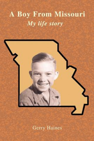 Könyv Boy From Missouri Gerry Haines