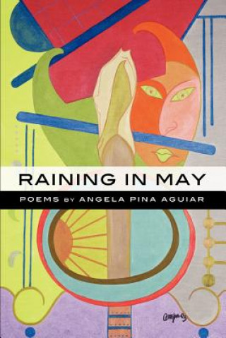 Knjiga Raining in May Angela Pina Aguiar
