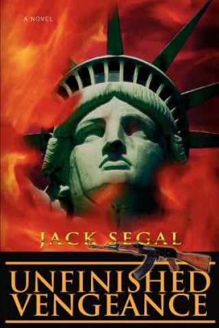 Kniha Unfinished Vengeance Jack Segal