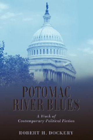 Książka Potomac River Blues Robert H Dockery