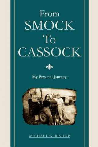 Книга From Smock To Cassock Michael G Bishop
