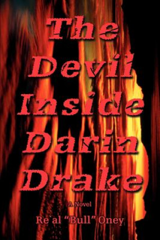 Buch Devil Inside Darin Drake Real "Bull" Oney