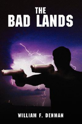 Kniha Bad Lands William F Denman