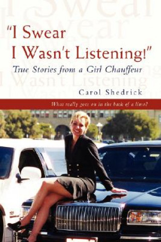 Kniha I Swear I Wasn't Listening! Carol Shedrick