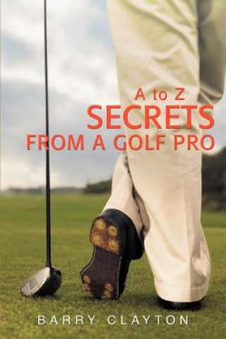 Libro Secrets from a Golf Pro Barry Clayton