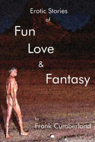 Kniha Erotic Stories of Fun Love and Fantasy Frank Cumberland