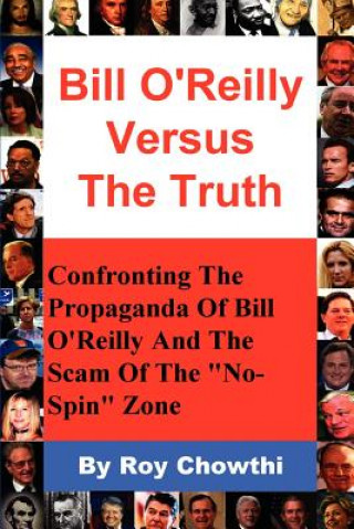 Kniha Bill O'Reilly Versus the Truth Roy Chowthi