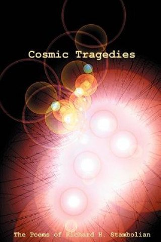 Kniha Cosmic Tragedies Richard H Stambolian