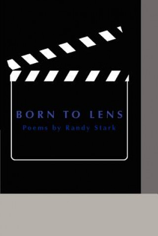 Knjiga Born to Lens Randy Stark