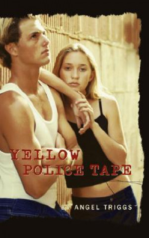 Kniha Yellow Police Tape Angel Triggs