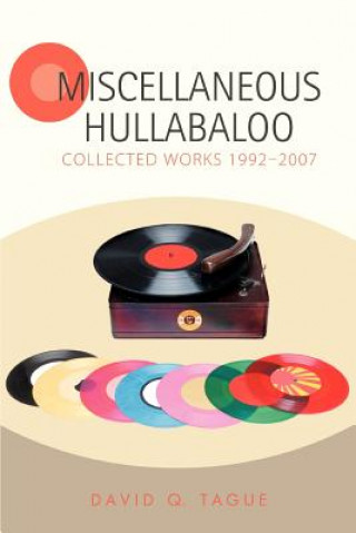 Kniha Miscellaneous Hullabaloo David Q Tague