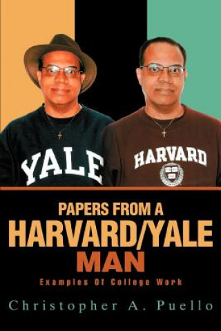 Kniha Papers from a Harvard/Yale Man Christopher A Puello