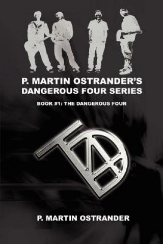 Könyv P. Martin Ostrander's Dangerous Four Series P Martin Ostrander