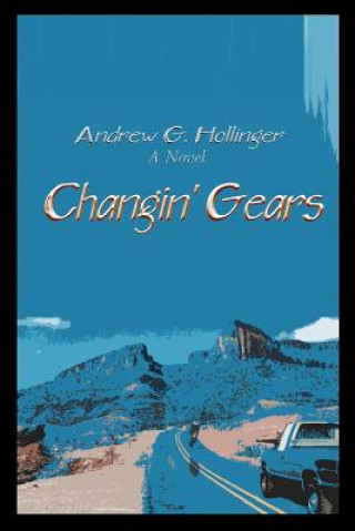 Kniha Changin' Gears Andrew G Hollinger