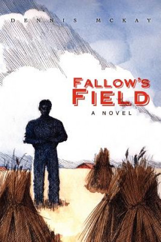 Kniha Fallow's Field Dennis McKay