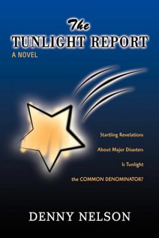 Könyv Tunlight Report Denny Nelson